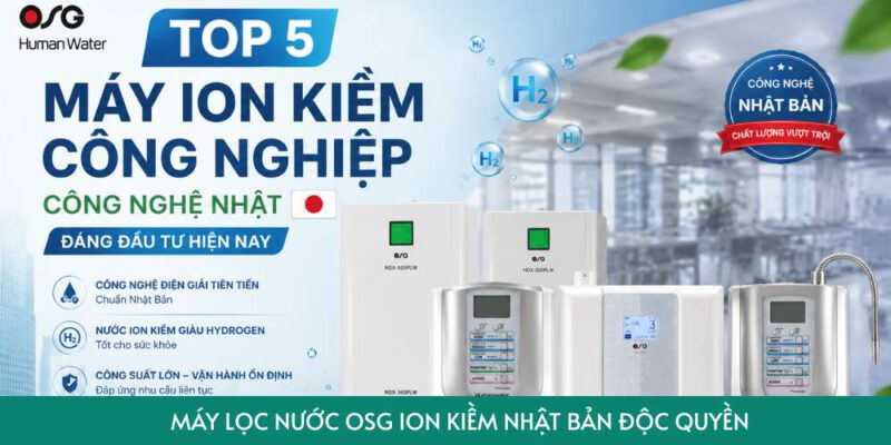 máy ion kiềm công nghiệp công nghệ nhật