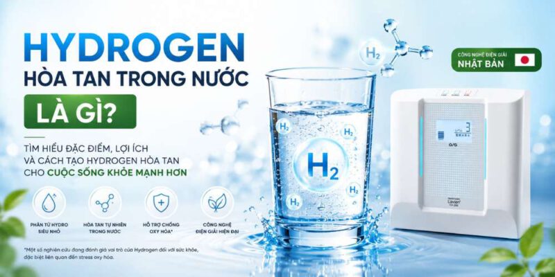 hydrogen-hoa-tan-trong-nuoc-la-gi-nhung-dieu-ban-can-biet